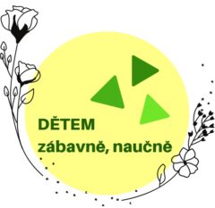 DĚTEM – zábavně, naučně